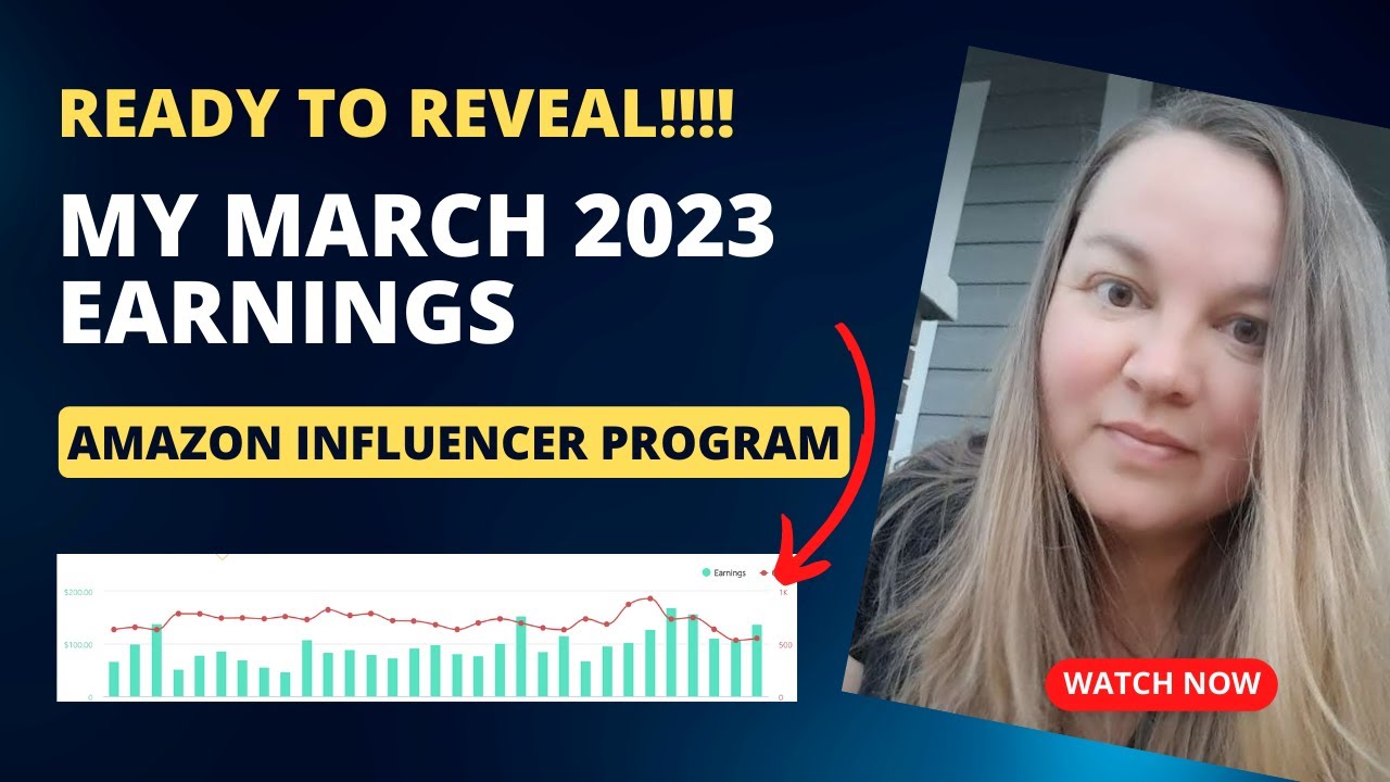 The Truth About Being an Amazon Influencer: My March 2023 Earnings Finally Revealed!!!