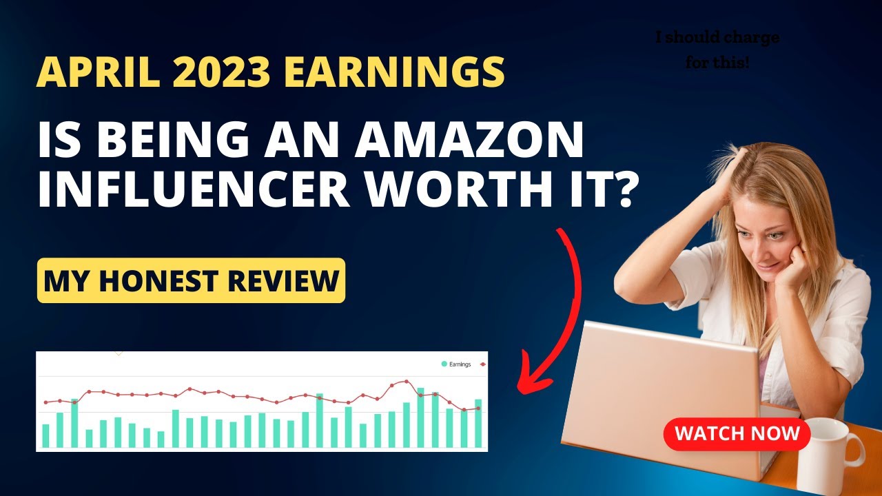 "I made HOW MUCH as an Amazon influencer in April 2023? You won't believe the numbers!"