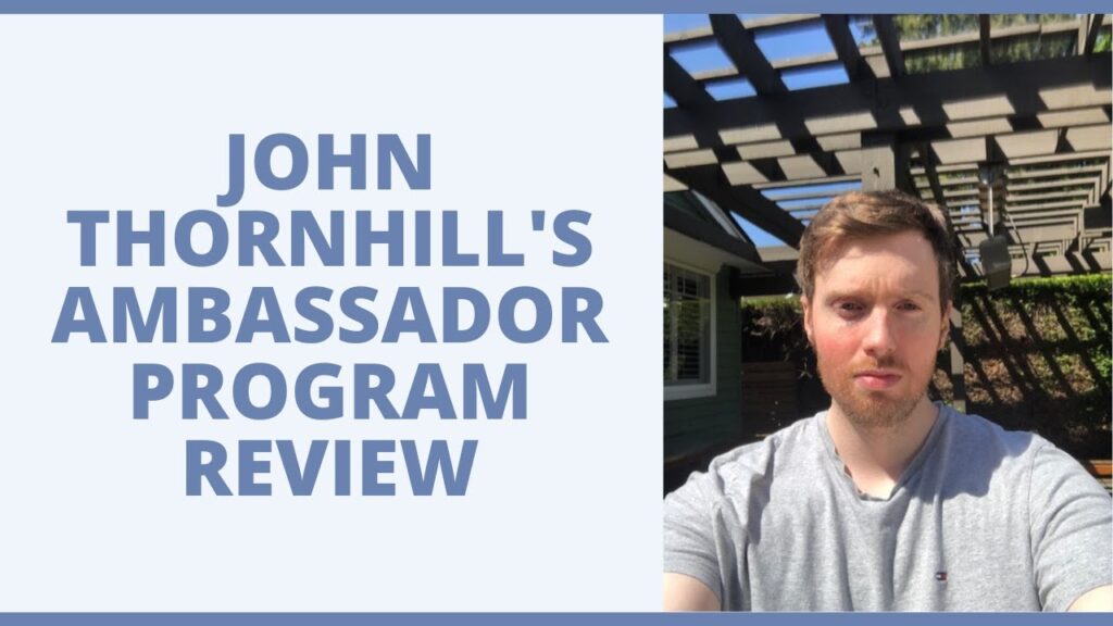 Is the John Thornhills Ambassador Program Worth It? Review