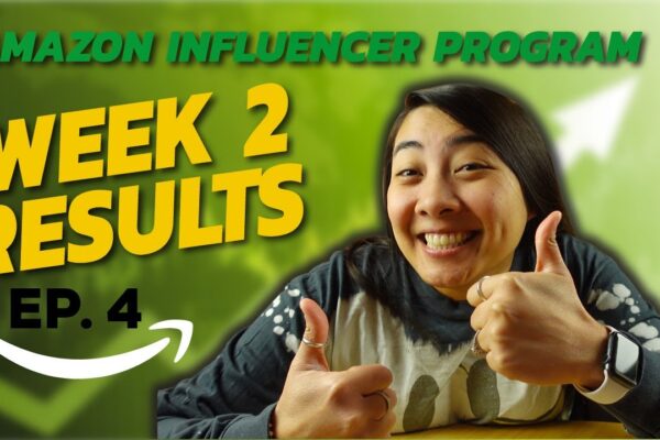 Week 2 Results | Amazon Influencer Program Journey Ep. 4