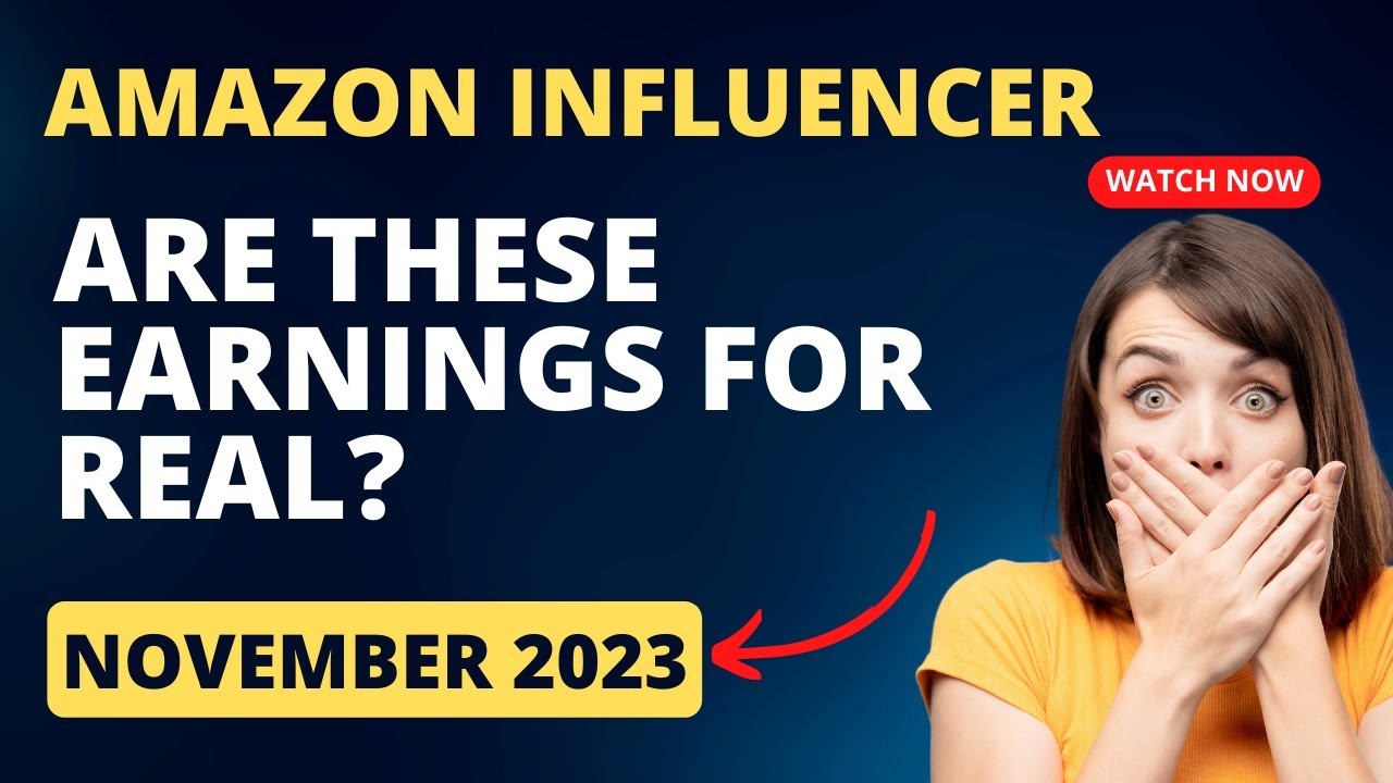 Revealing My AMAZING November 2023 Amazon Influencer Program Earnings
