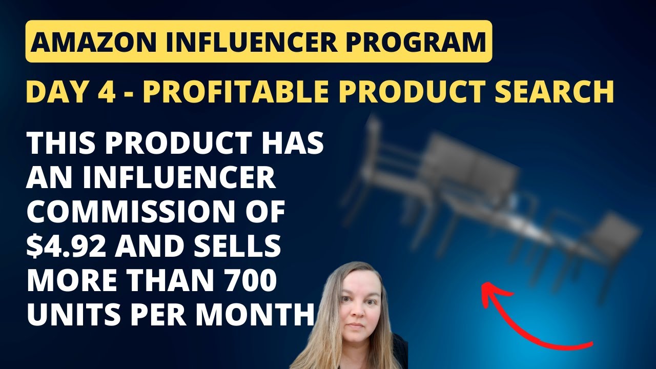 DAY 4 - Find profitable products to review for the Amazon Influencer Program